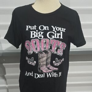 Women's Black Graphic Tee - 'Put On Your Big Girl Boots ' Size Large‎